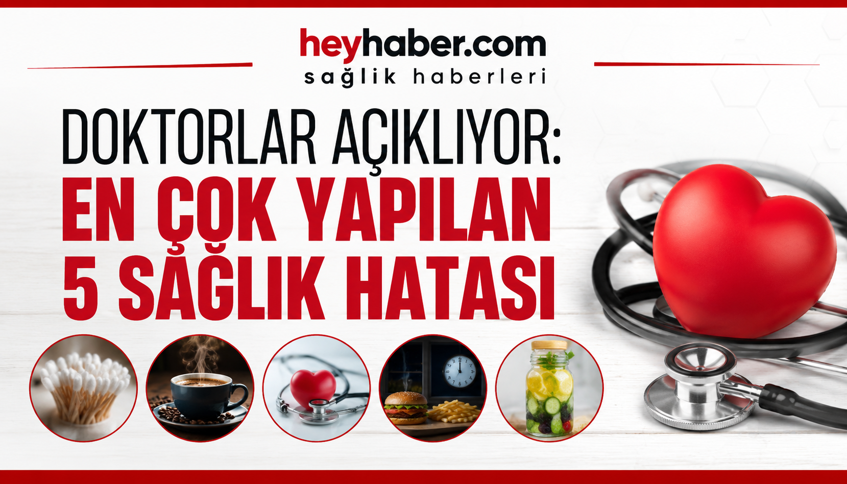 Doktorlar Açıklıyor: En Çok Yapılan 5 Sağlık Hatası