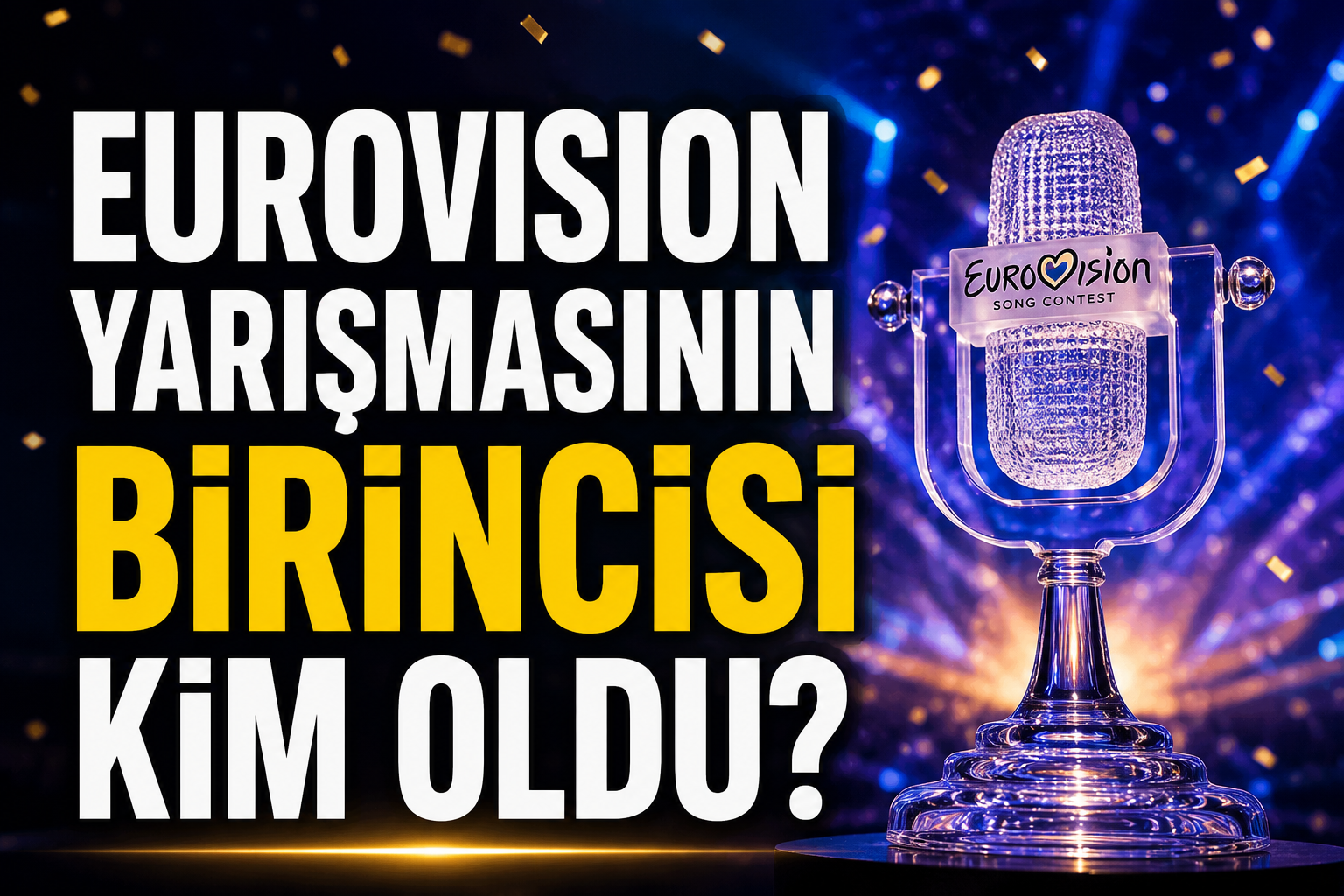 Protestolar ve Boykot Gölgesinde Yarışıyorlardı: Eurovision Birincisi Hangi Ülke Oldu?