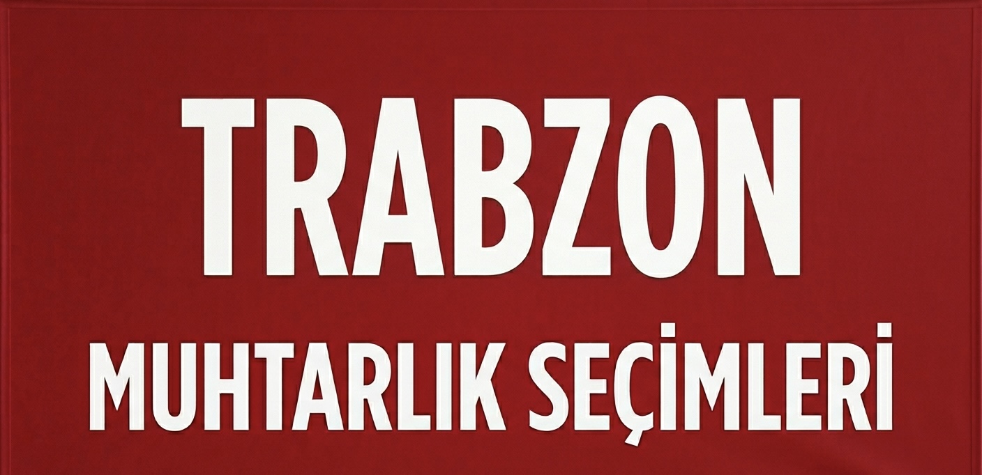 TRABZON’DA MAHALLELERDEKİ REKABET DİKKAT ÇEKİYOR!