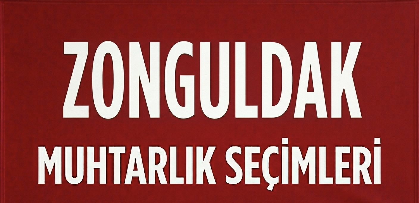 ZONGULDAK’TA MUHTARLIK SEÇİMLERİNDE MADENCİ MAHALLELERİ ÖNE ÇIKIYOR!
