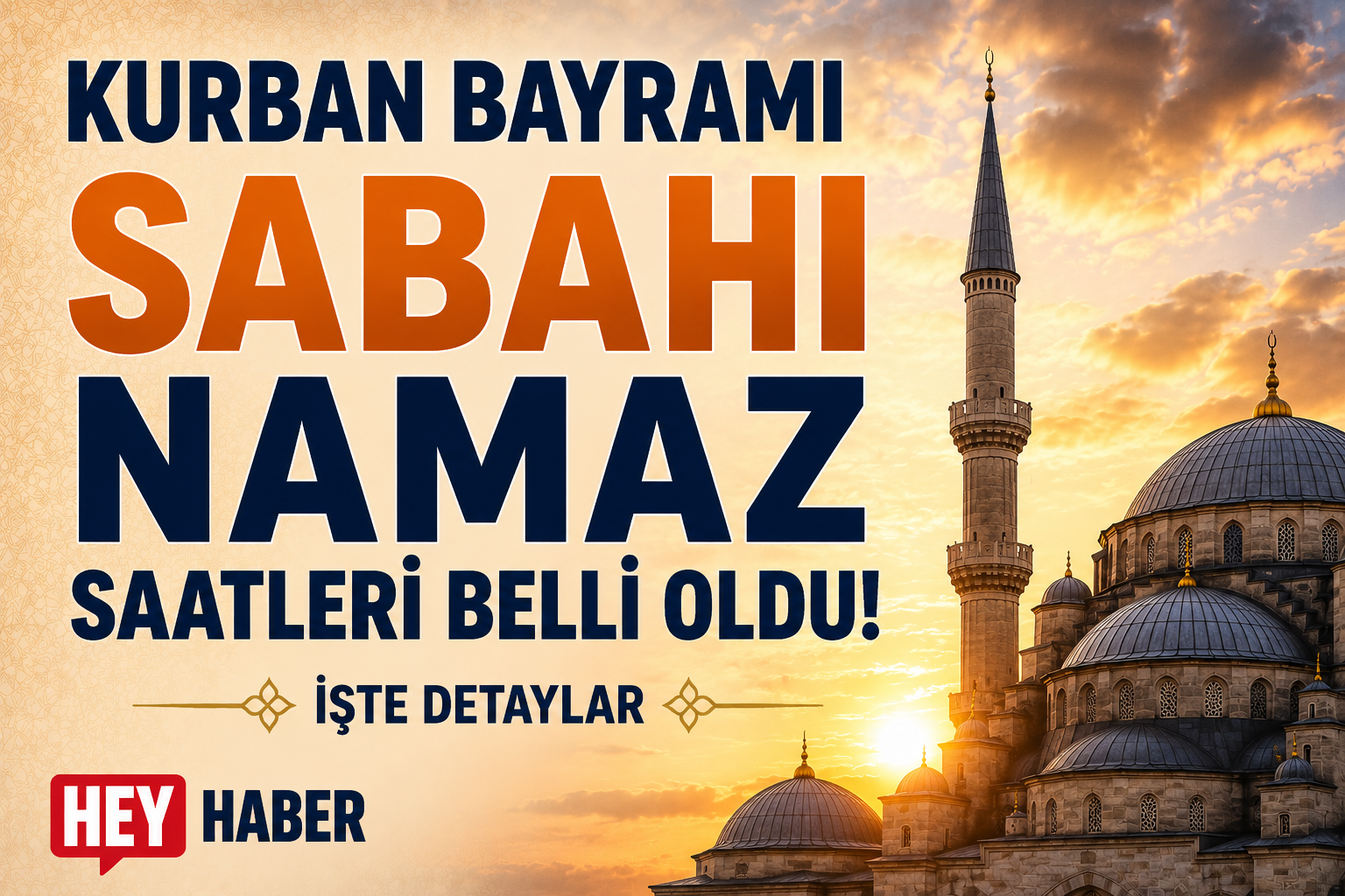 Kurban Bayramı Sabahı Namaz Saatleri Belli Oldu! İşte Detaylar