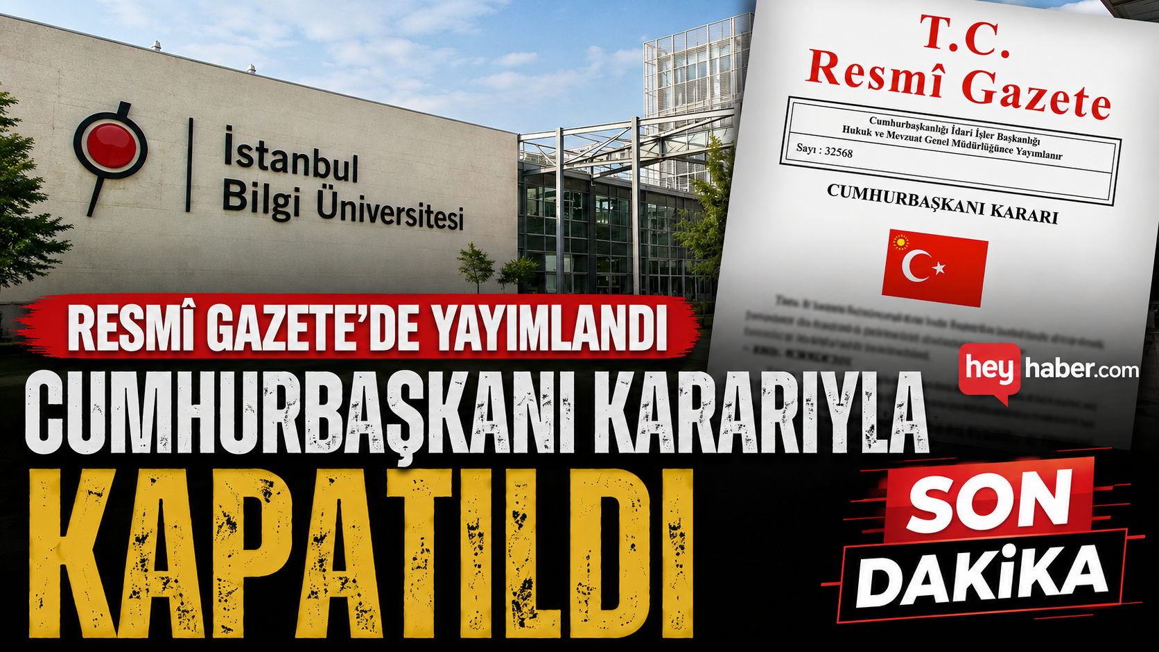İstanbul Bilgi Üniversitesi Cumhurbaşkanı Kararıyla Kapatıldı