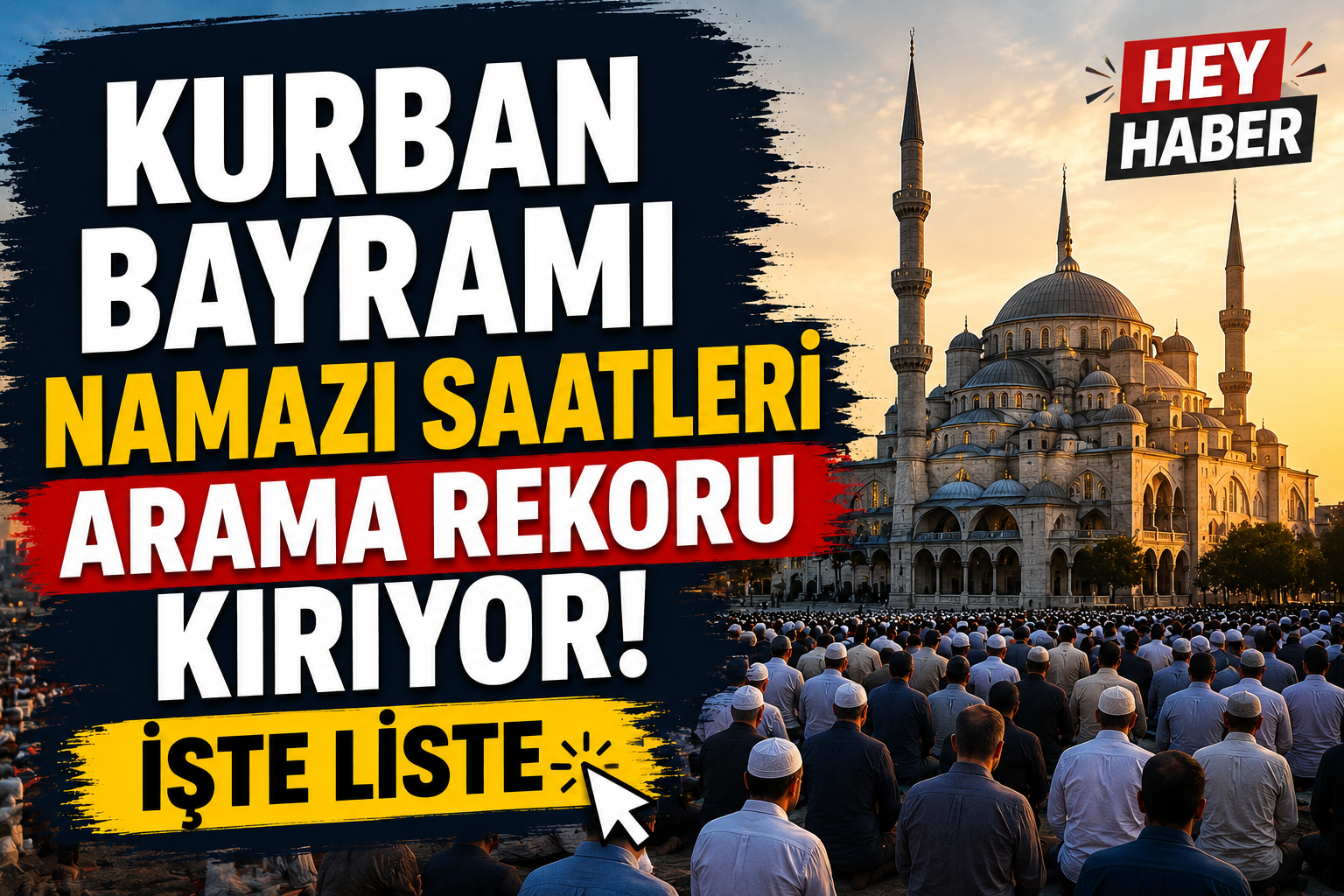 Kurban Bayramı Namazı Saatleri Arama Rekoru Kırıyor! İşte Liste