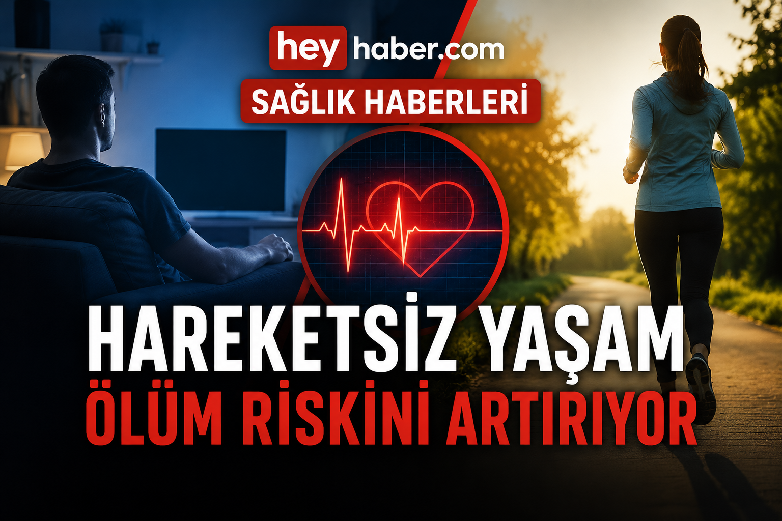 Hareketsiz Yaşam Ölüm Riskini Artırıyor