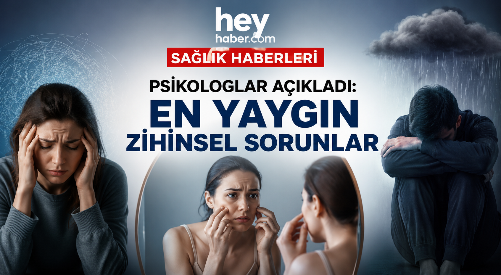 Psikologlar Açıkladı: En Yaygın Zihinsel Sorunlar