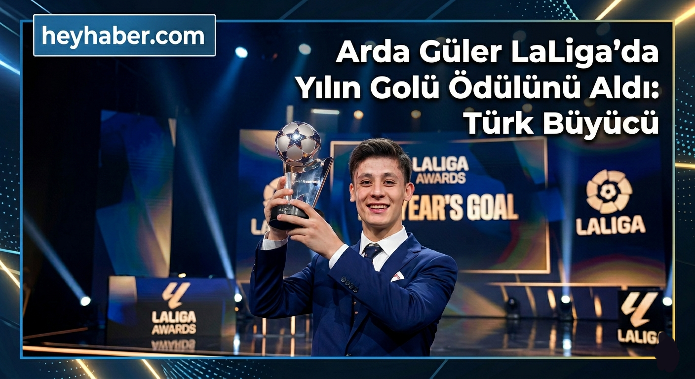 Arda Güler LaLiga’da Yılın Golü Ödülünü Aldı: Türk Büyücü