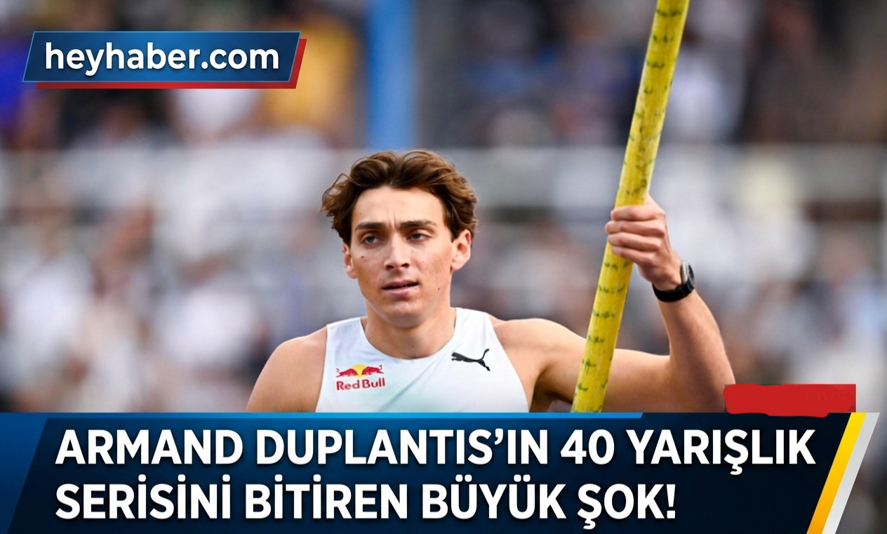 Armand Duplantis’in 40 Yarışlık Serisini Bitiren Büyük Şok!