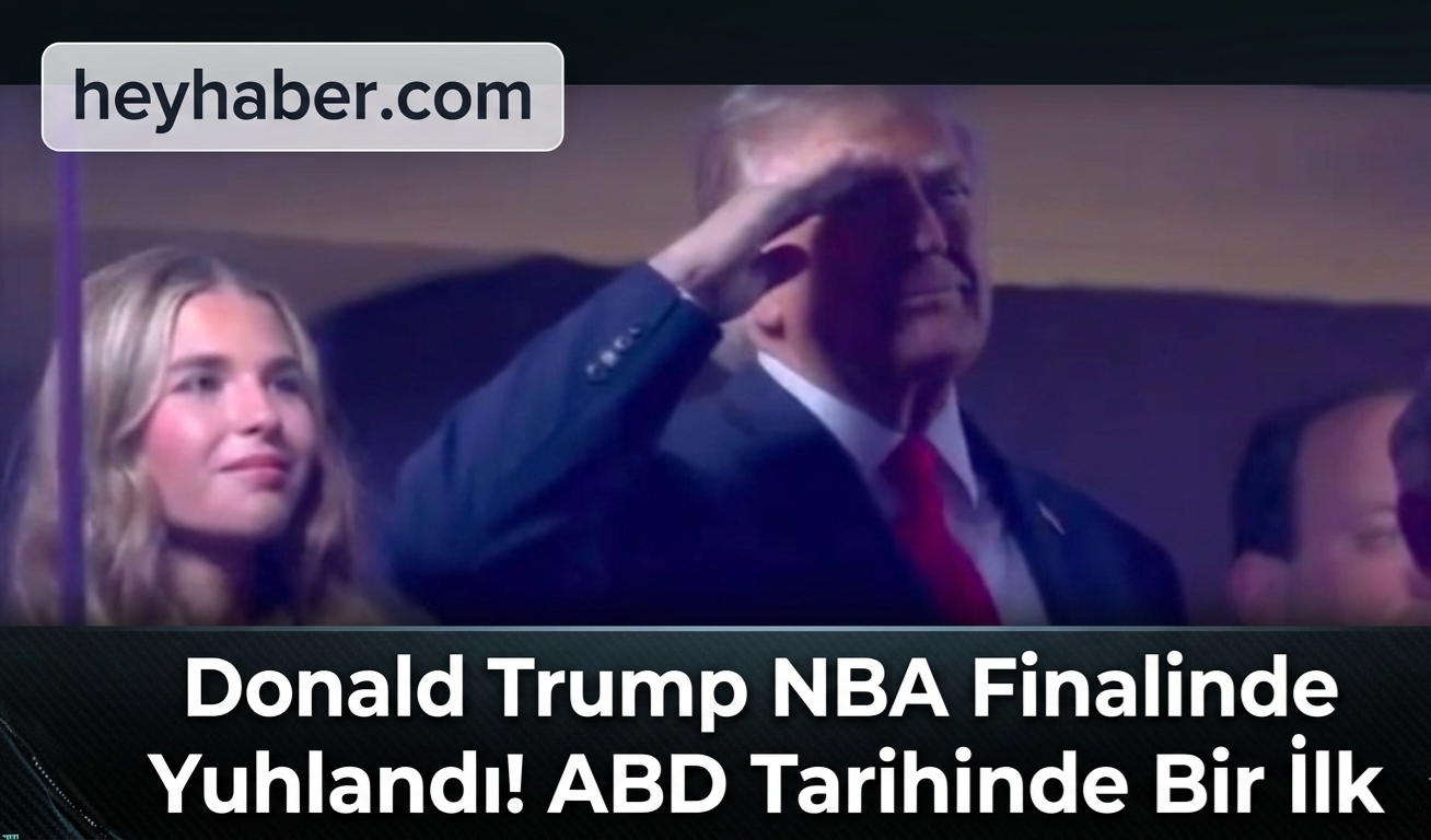 Donald Trump NBA Finalinde Yuhlandı! ABD Tarihinde Bir İlk