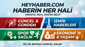 Hey haberleri