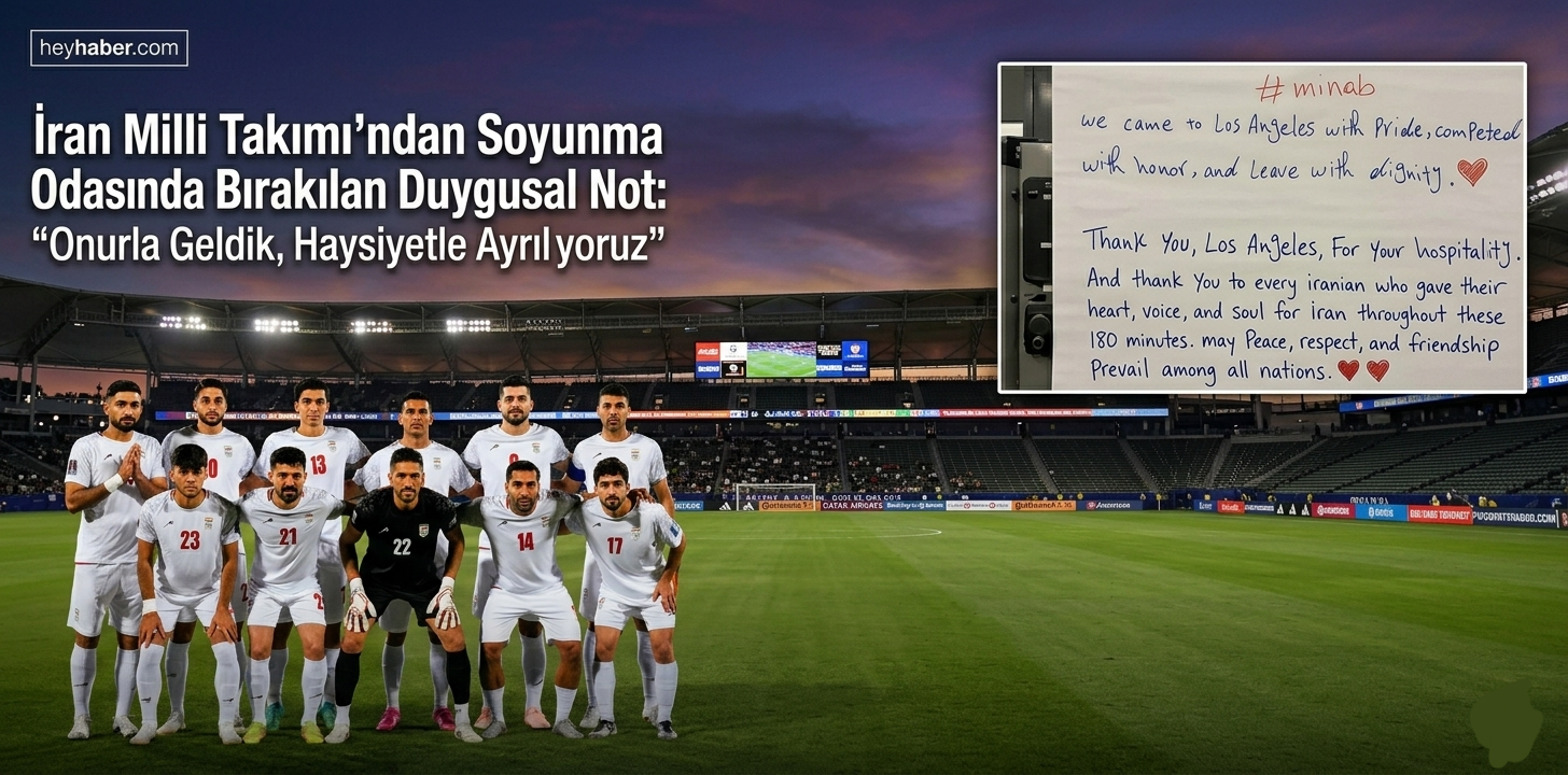İran’dan Soyunma Odasında Bırakılan Duygusal Not: “Onurla Geldik, Haysiyetle Ayrılıyoruz”