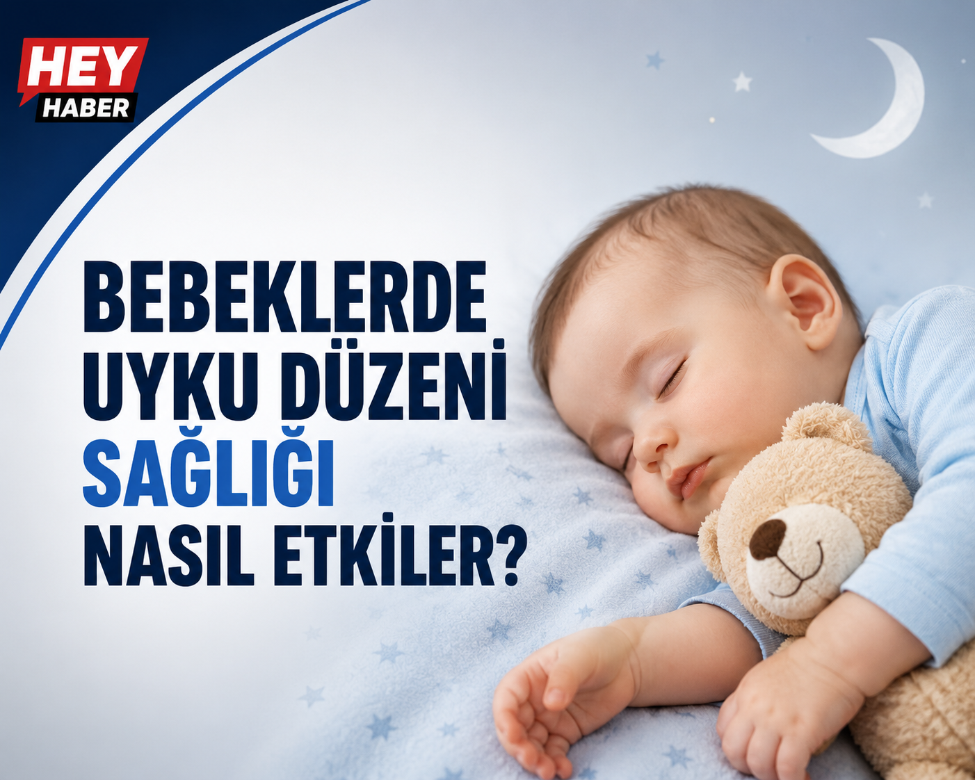 BEBEKLERDE UYKU DÜZENİ SAĞLIĞI NASIL ETKİLER?