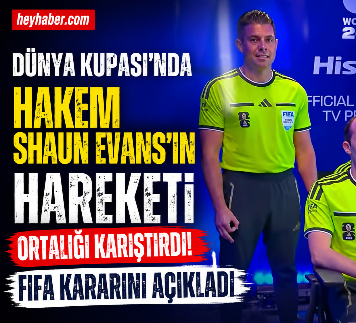 Dünya Kupası’nda Hakem Shaun Evans’ın Hareketi Ortalığı Karıştırdı! FIFA Kararını Açıkladı