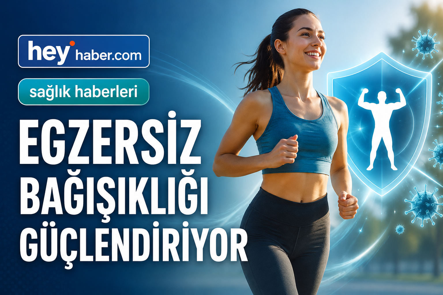 Egzersiz Bağışıklığı Güçlendiriyor