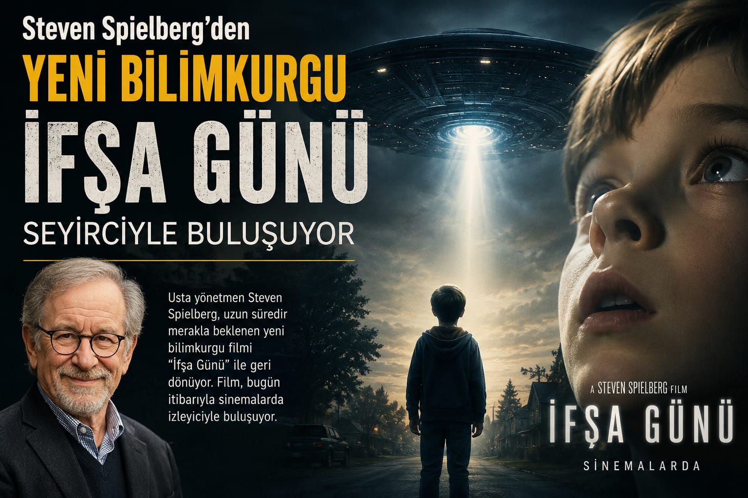 Steven Spielberg’den Yeni Bilim Kurgu: İfşa Günü Seyirciyle Buluşuyor