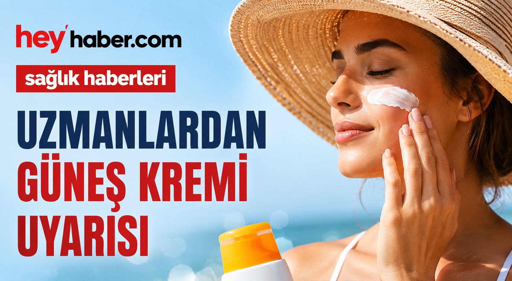 Uzmanlardan Güneş Kremi Uyarısı
