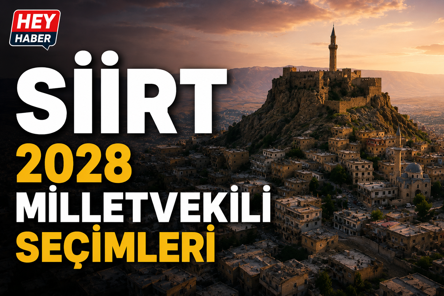 SİİRT 2028 MİLLETVEKİLİ SEÇİMLERİ: YEREL BEKLENTİLER SEÇİMİN MERKEZİNDE