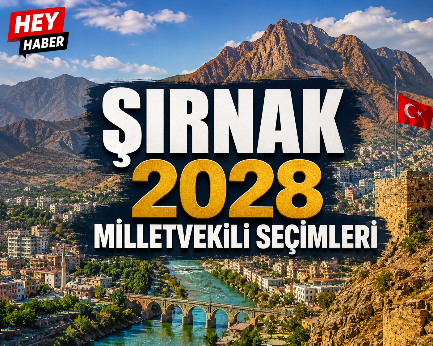 ŞIRNAK 2028 MİLLETVEKİLİ SEÇİMLERİ: SINIR GÜVENLİĞİ POLİTİKALARI GÜNDEMDE