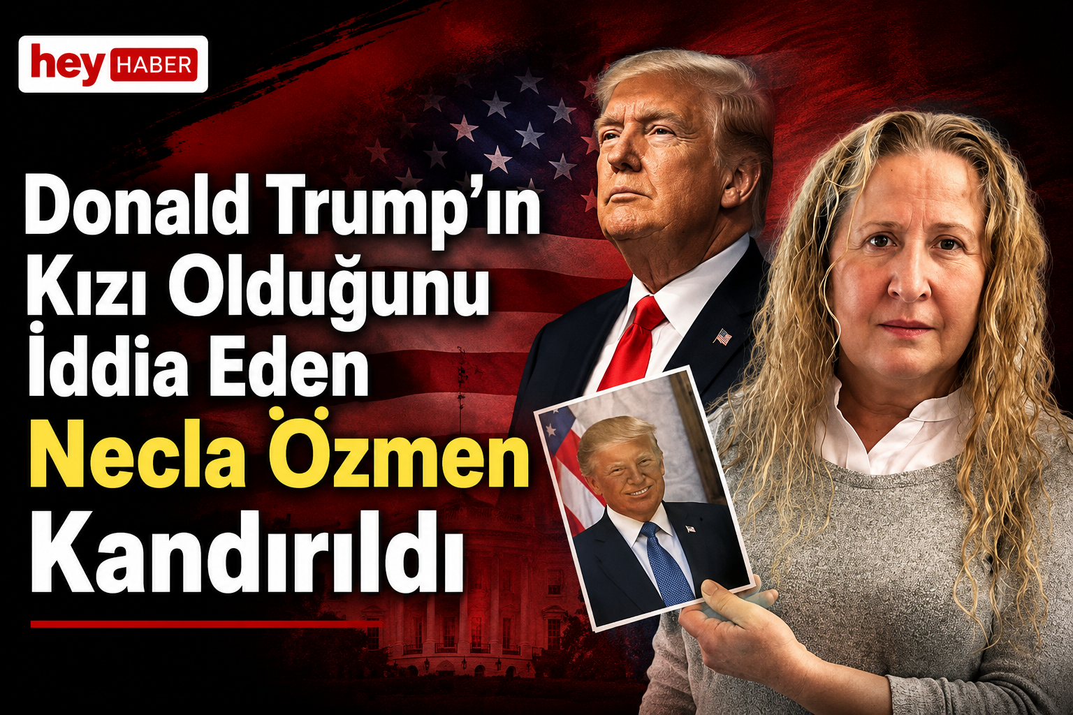 Donald Trump’ın Kızı Olduğunu İddia Eden Necla Özmen Kandırıldı