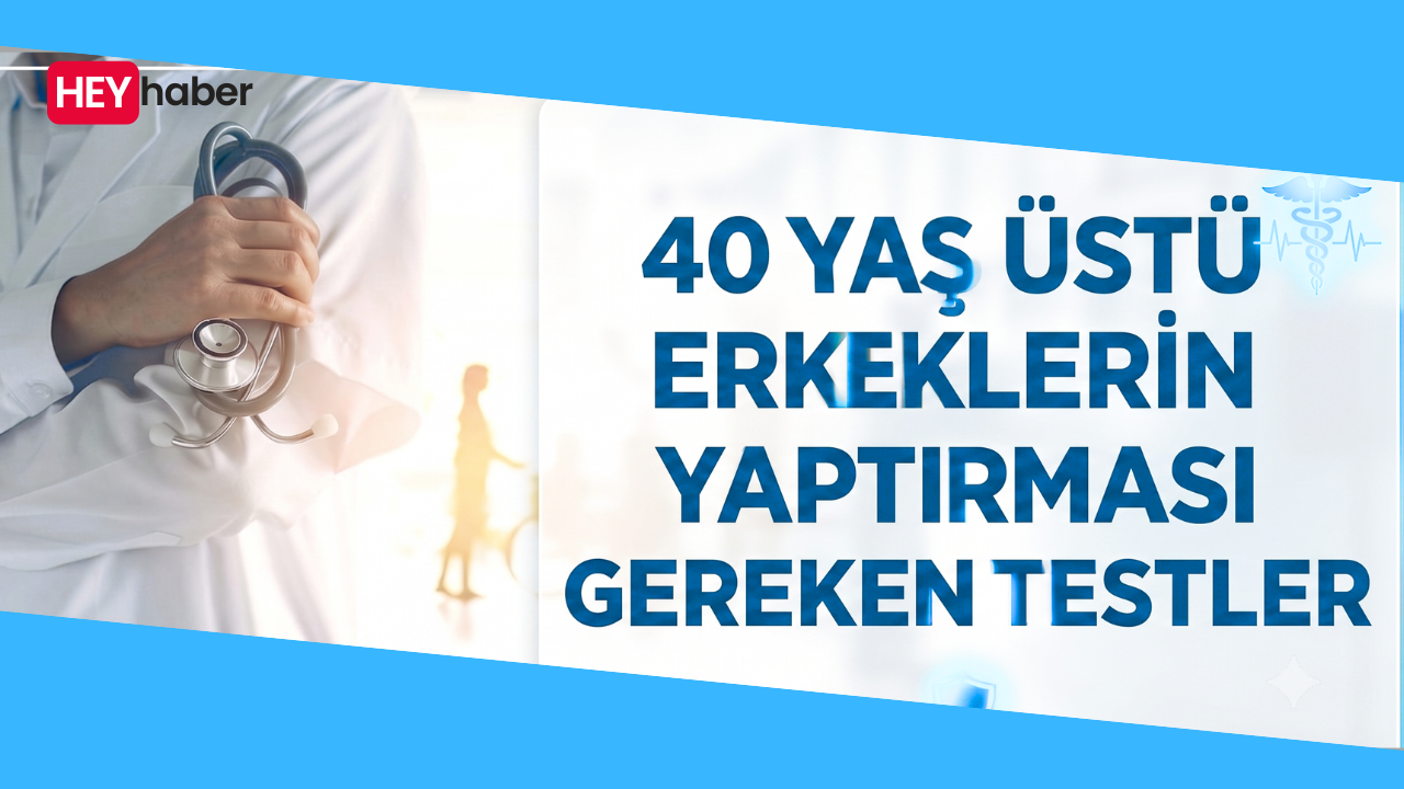 40 Yaş Sonrası Erkek Sağlığında Kritik Dönem: Hangi Testler Önemli?